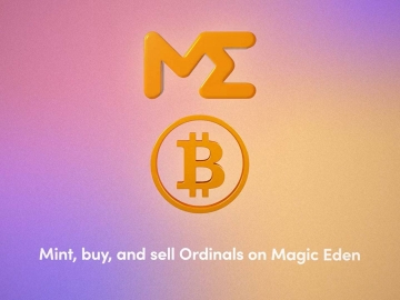 Magic Eden ra mắt Bitcoin NFT launchpad đầu tiên