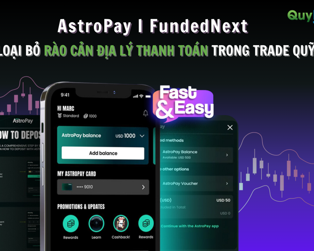 Fundednext x Astropay: Loại bỏ rào cản địa lý thanh toán trong Trade quỹ